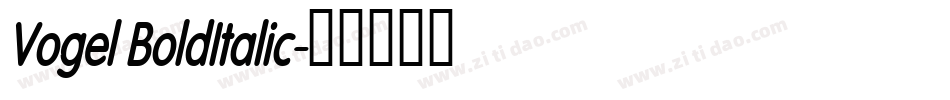 Vogel BoldItalic字体转换